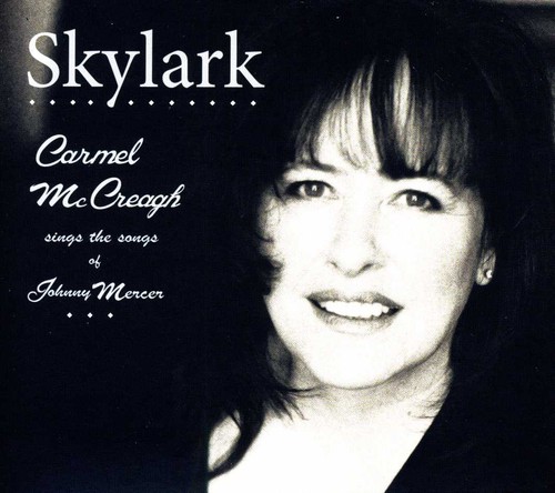 Skylark: Sings Songs of Johnny Mercer|Carmel Mccreagh