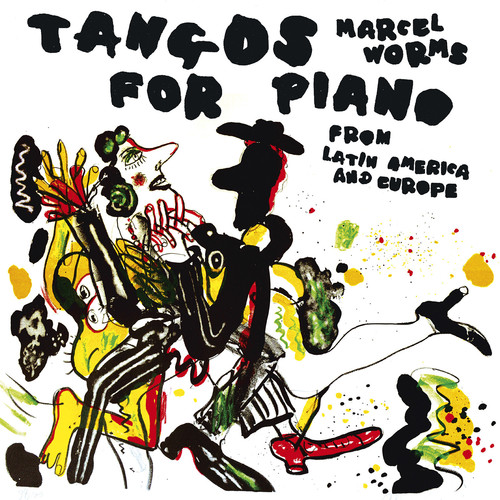 Tangos For Piano From Latin America & Europe|Albeniz / Cervantes / Worms