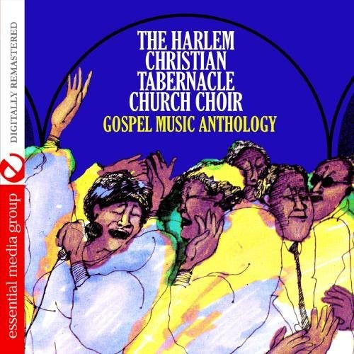 Gospel Music Anth: Harlem Christian Tabernacle