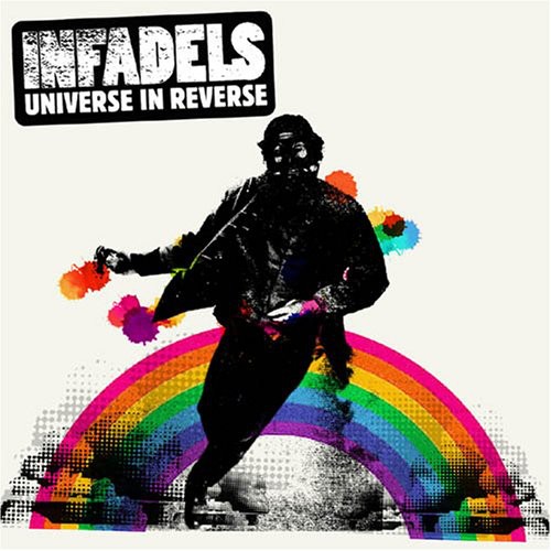 Universe In Reverse|The Infadels