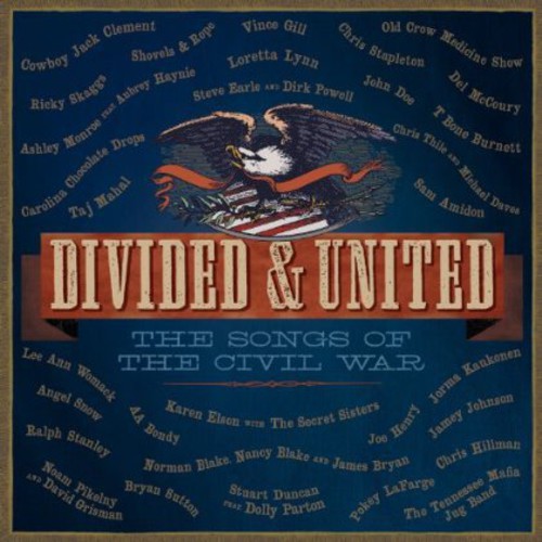 Divided & United: Songs Of The Civil War