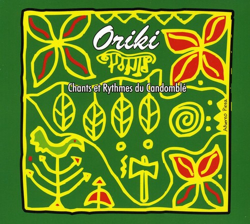 Chants Et Rythmes Du Candomble|Oriki
