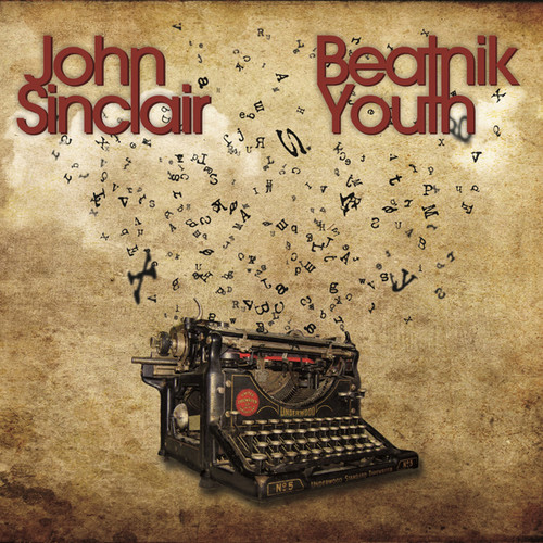 Beatnik Youth|John Sinclair (Poet/Vocals)