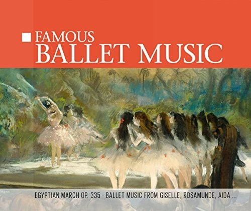Famous Ballet Music /  Various