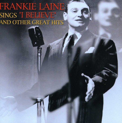 Sings I Believe and Other Hits