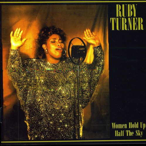 Women Hold Up Half the Sky|Ruby Turner