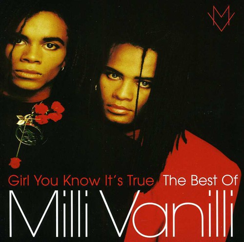 Milli Vanilli : Girl You Know It's True: The Best of Milli Vanilli [Import]