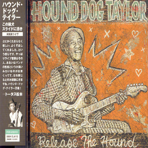 Release the Hound|Hound Dog Taylor
