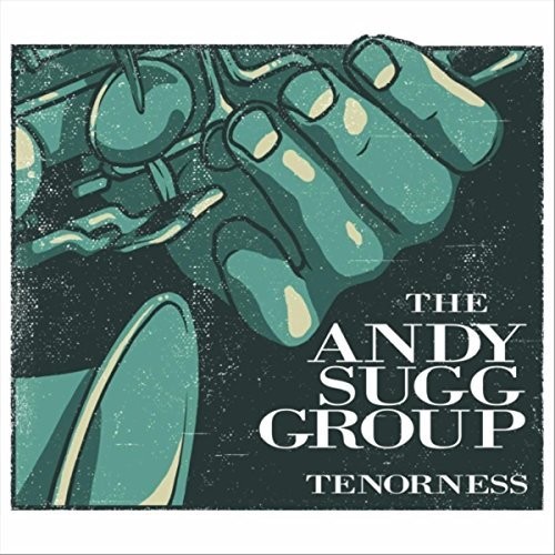 Tenorness|Andy Sugg