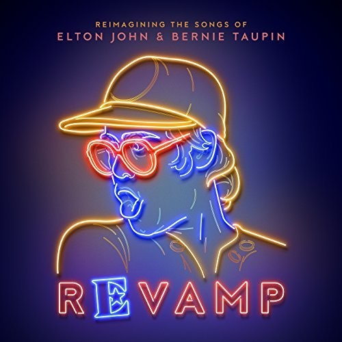 Revamp: The Songs Of Elton John & Bernie Taupin (Various Artists)