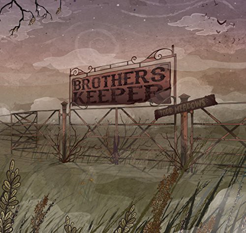 Brothers Keeper : Todd Meadows