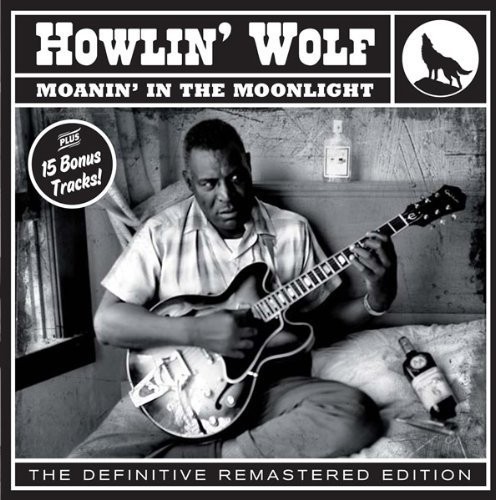 Moanin in the Moonlight|Howlin' Wolf