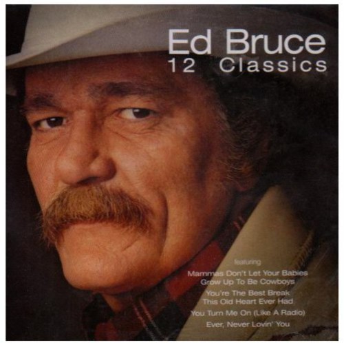 Ed Bruce - 12 Classics (CD)