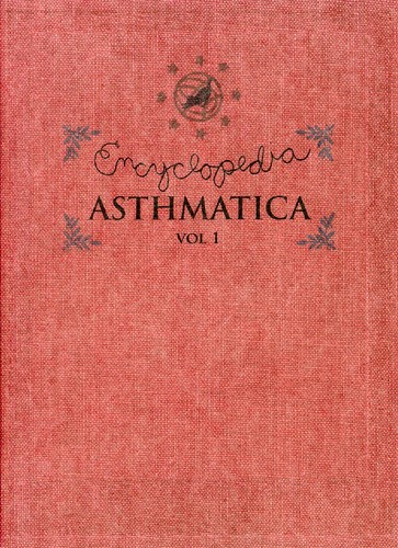 Encyclopedia Asthmatica: Volume 1