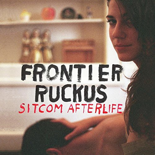 Sitcom Afterlife|Frontier Ruckus