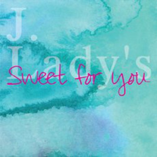 Sweet for You|J. Lady'S