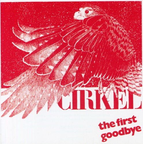 The First Goodbye|The Cirkle