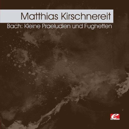 Kleine Praeludien Und Fughetten