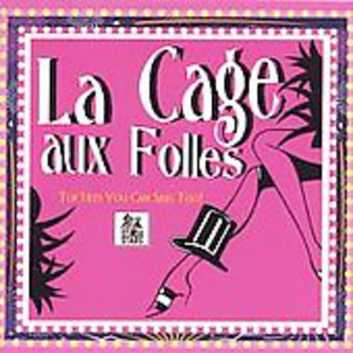 La Cage Aux Folles: Karaoke Hits You Can Sing Too