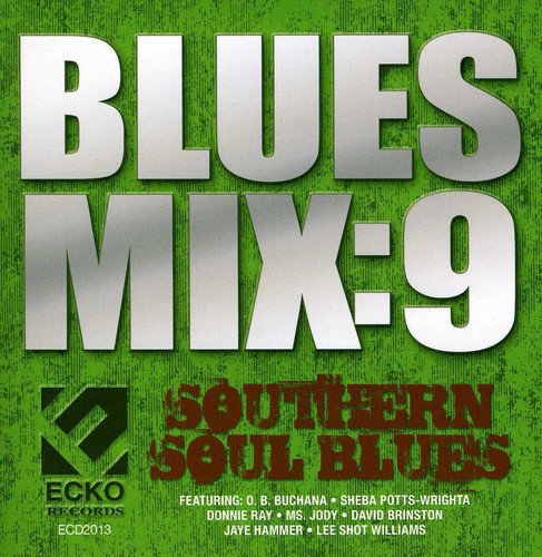 Blues Mix, Vol 9: Southern Soul Blues