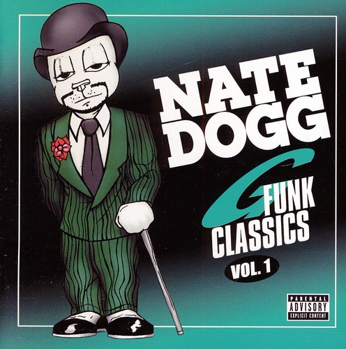 Nate Dogg G Funk Classics, Vol. 1 [Explicit Content]