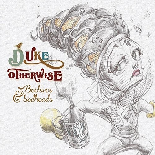 Beehives and Bedheads|Duke Otherwise