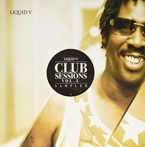 Liquid V Club Sessions-Sampler 5 / Various|Various Artists