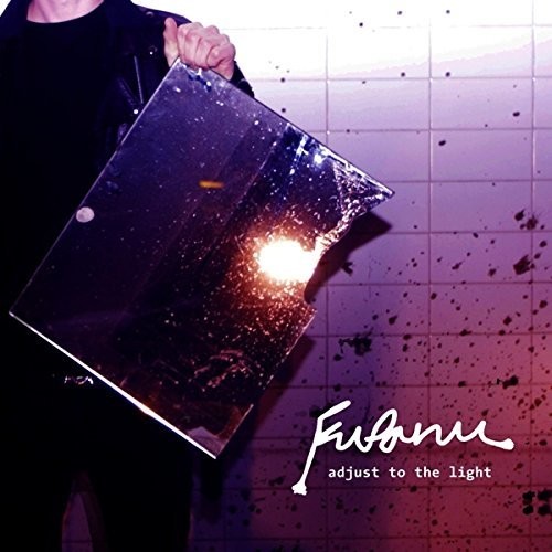 Adjust to the Light|Fufanu