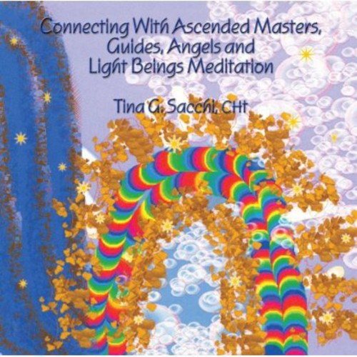 Connecting with Ascended Masters|Tina G. Sacchi