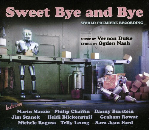 Sweet Bye & Bye: 2011 Studio Cast Recording