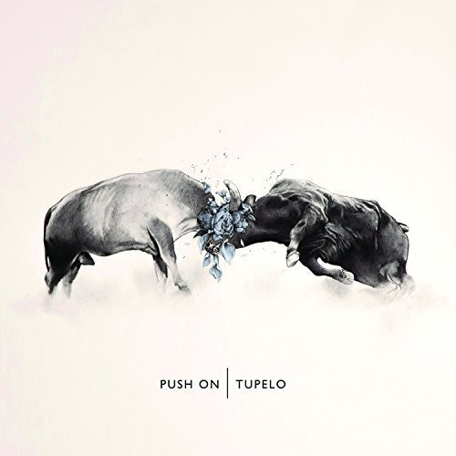 Push On|Tupelo