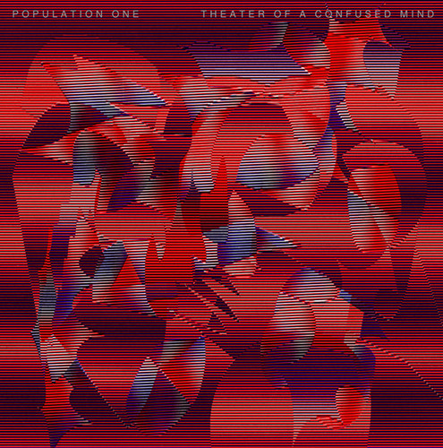 Theater of a Confused Mind|Population One