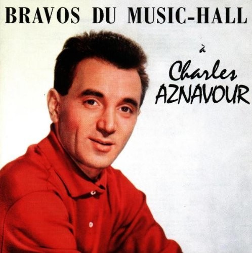 Bravos du Music-Hall|Charles Aznavour