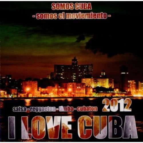 I Love Cuba 2012|Various Artists