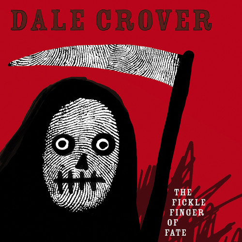 Fickle Finger of Fate|Dale Crover