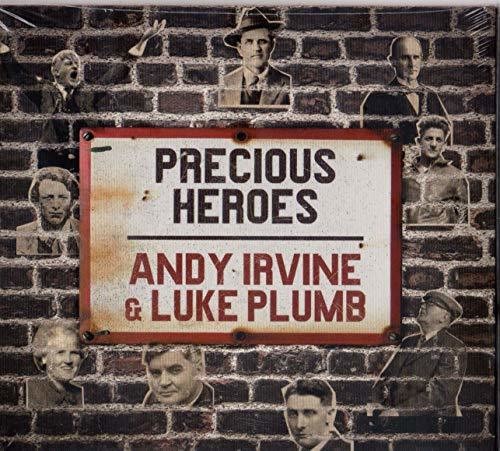 Precious Heroes|Andy Irvine/Luke Plumb