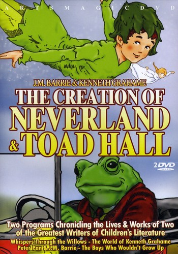 J.M. Barrie and Kenneth Grahame: Creation of Neverland and Toad Hall