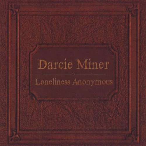 Loneliness Anonymous|Darcie Miner