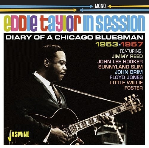 Eddie Taylor In Session: Diary Of A Chicago Bluesman 1953-1957 [Import]