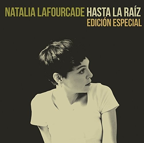 Hasta la Raíz|Natalia Lafourcade