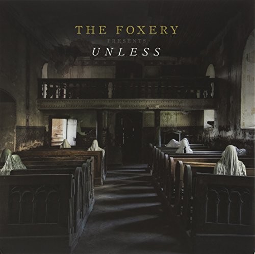 Unless|The Foxery