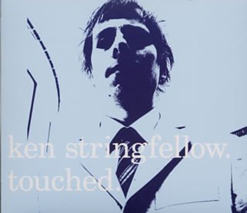 Touched|Ken Stringfellow