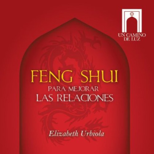 Feng Shui Para Mejorar Las Relaciones|Elizabeth Urbiola
