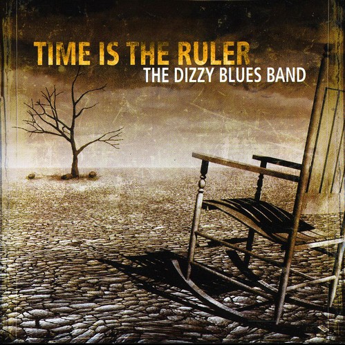 Time is the Ruler|Dizzy Blues Band