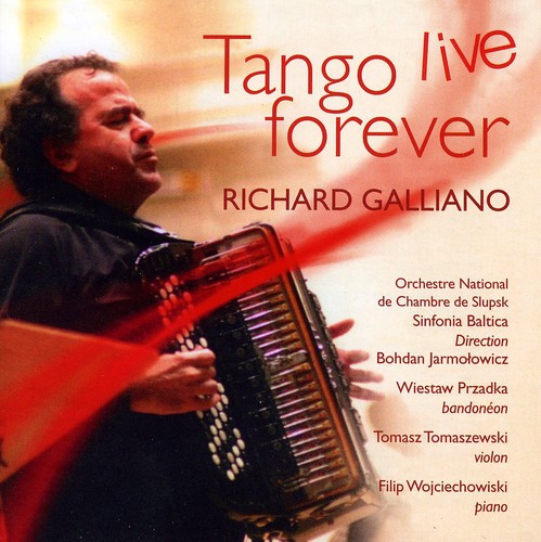 Tango Live Forever|Richard Galliano