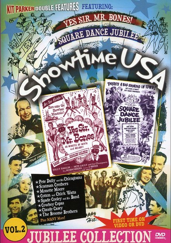 Showtime USA: Volume 2: Yes Sir, Mr. Bones! /  Square Dance Jubilee