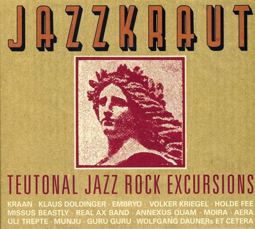 Jazzkraut: Teutonal Jazz Rock Excursions