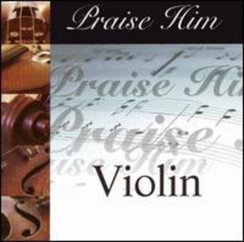 Praise Him Violin
