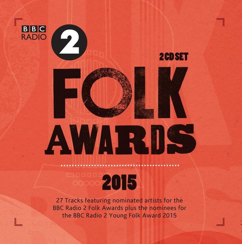 BBC Radio 2 Folk Awards 2015|Various Artists