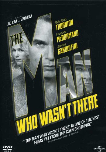 The Man Who Wasn't There